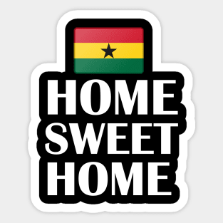 Ghana Flag Home Sweet Home Sticker